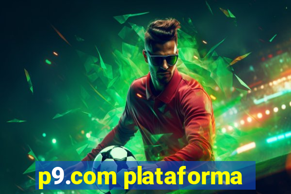 p9.com plataforma